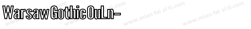 Warsaw Gothic OuLn字体转换
